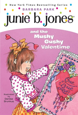 Cover Image for Junie B. Jones #14: Junie B. Jones and the Mushy Gushy Valentime -- Barbara Park, Paperback