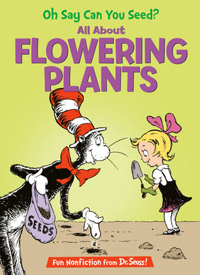 Cover Image for Oh Say Can You Seed? All about Flowering Plants -- Bonnie Worth, Hardcover