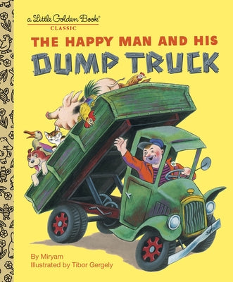 Cover Image for The Happy Man and His Dump Truck -- Miryam, Hardcover