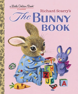 Cover Image for Richard Scarry's the Bunny Book: A Classic Children's Book -- Patsy Scarry, Hardcover