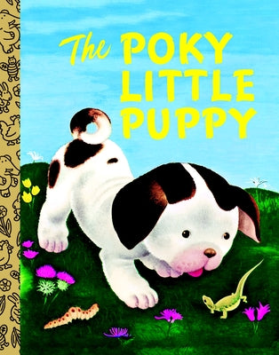 The Poky Little Puppy -- Janette Sebring Lowrey, Board Books