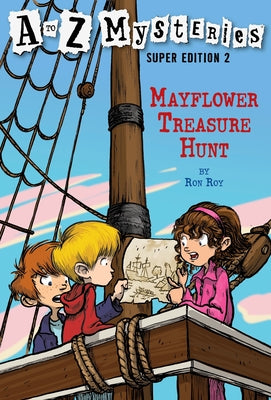 Cover Image for A to Z Mysteries Super Edition 2: Mayflower Treasure Hunt -- Ron Roy, Paperback