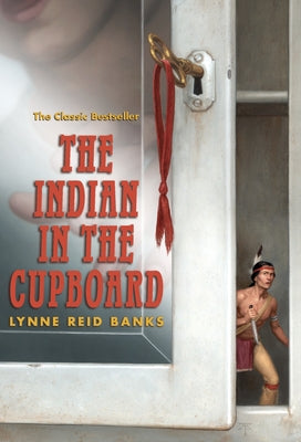 Cover Image for The Indian in the Cupboard -- Lynne Reid Banks, Paperback