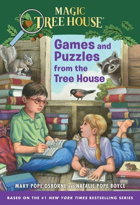 Cover Image for Games and Puzzles from the Tree House: Over 200 Challenges! -- Mary Pope Osborne, Paperback
