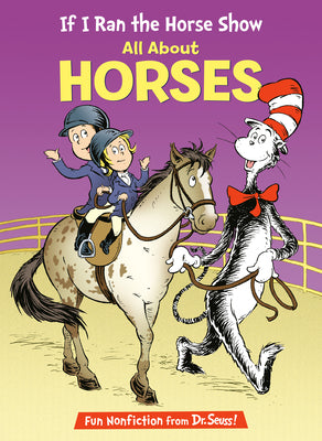 Cover Image for If I Ran the Horse Show: All about Horses -- Bonnie Worth, Hardcover