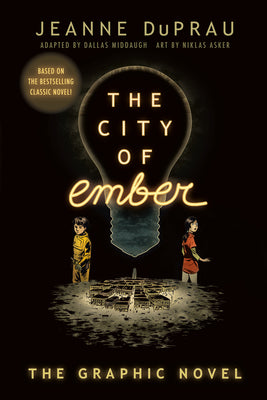 Cover Image for The City of Ember: (The Graphic Novel) -- Jeanne DuPrau, Paperback