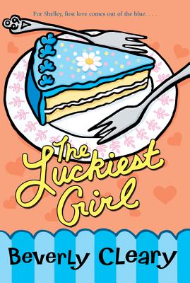 Cover Image for The Luckiest Girl -- Beverly Cleary, Paperback