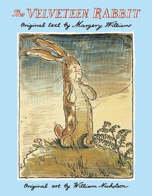 Cover Image for The Velveteen Rabbit: The Classic Children's Book -- Margery Williams, Hardcover