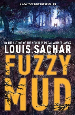 Cover Image for Fuzzy Mud -- Louis Sachar, Paperback