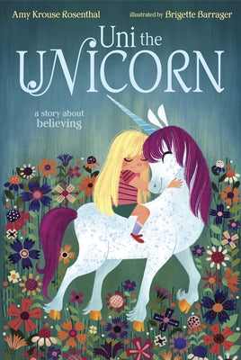 Cover Image for Uni the Unicorn -- Amy Krouse Rosenthal, Hardcover