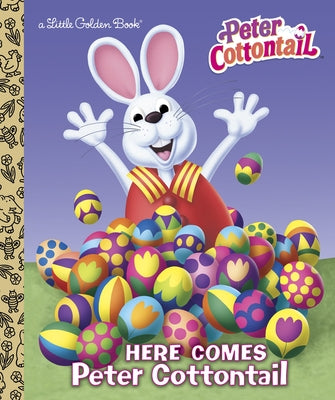 Cover Image for Here Comes Peter Cottontail Little Golden Book (Peter Cottontail): A Bunny Book for Kids -- Golden Books, Hardcover