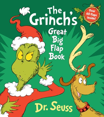 Cover Image for The Grinch's Great Big Flap Book: Over 60 Lift-The-Flaps Inside! -- Dr Seuss, Board Books