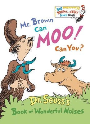 Cover Image for Mr. Brown Can Moo! Can You? -- Dr Seuss, Board Books