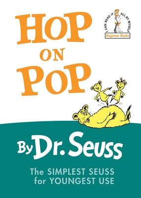 Cover Image for Hop on Pop: The Simplest Seuss for Youngest Use -- Dr Seuss, Hardcover