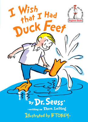I Wish That I Had Duck Feet -- Dr Seuss, Hardcover