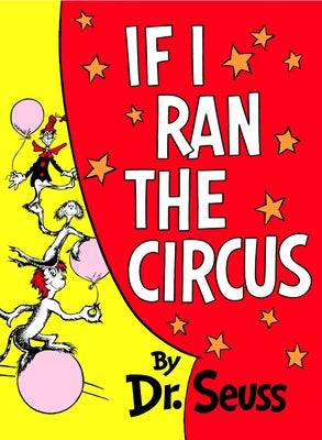 Cover Image for If I Ran the Circus -- Dr Seuss, Hardcover
