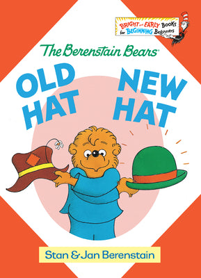 Cover Image for Old Hat New Hat -- Stan Berenstain, Hardcover