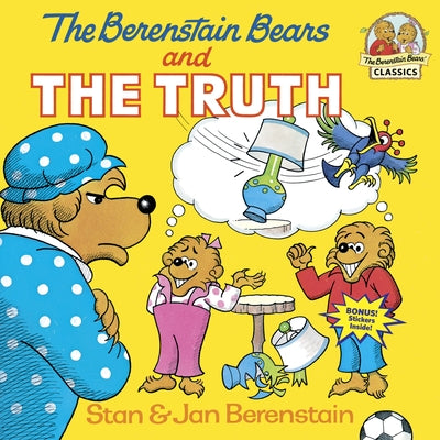 Cover Image for The Berenstain Bears and the Truth -- Stan Berenstain, Paperback