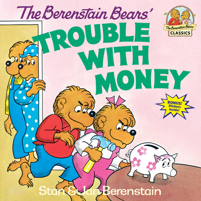 Cover Image for The Berenstain Bears' Trouble with Money -- Stan Berenstain, Paperback