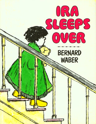 Ira Sleeps Over -- Bernard Waber, Paperback