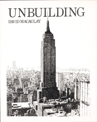 Cover Image for Unbuilding -- David Macaulay, Paperback