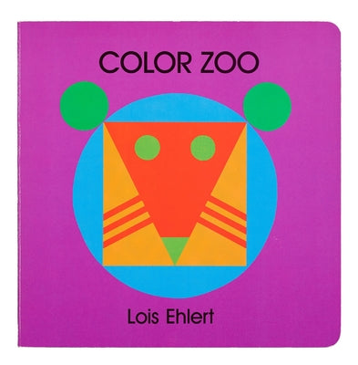 Cover Image for Color Zoo: A Caldecott Honor Award Winner -- Lois Ehlert, Hardcover