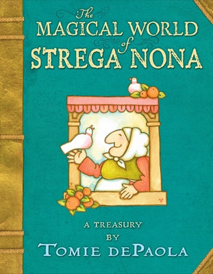 Cover Image for The Magical World of Strega Nona: A Treasury -- Tomie dePaola, Hardcover
