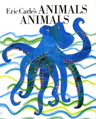Cover Image for Eric Carle's Animals, Animals -- Eric Carle, Hardcover