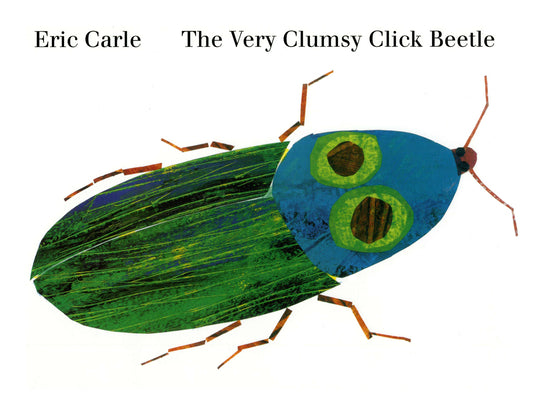 Cover Image for The Very Clumsy Click Beetle -- Eric Carle, Hardcover