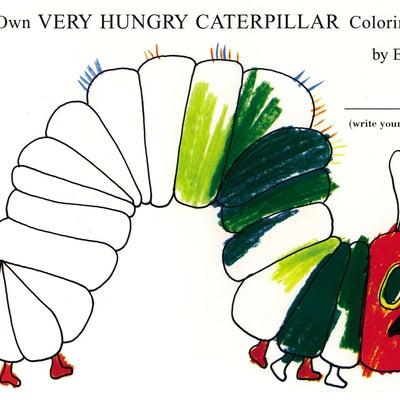 My Own Very Hungry Caterpillar Coloring Book -- Eric Carle, Paperback