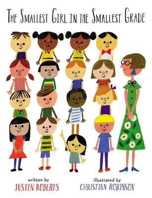 Cover Image for The Smallest Girl in the Smallest Grade -- Justin Roberts, Hardcover