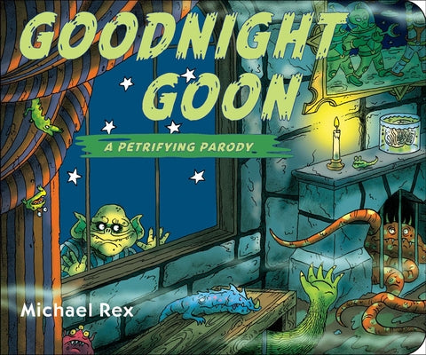 Cover Image for Goodnight Goon: A Petrifying Parody -- Michael Rex, Board Books
