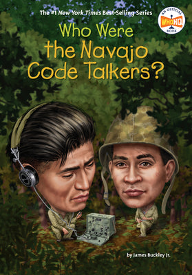 Cover Image for Who Were the Navajo Code Talkers? -- James Buckley, Paperback