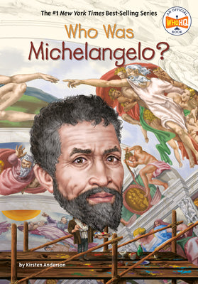 Cover Image for Who Was Michelangelo? -- Kirsten Anderson, Paperback