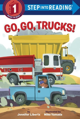 Cover Image for Go, Go, Trucks! -- Jennifer Liberts, Paperback