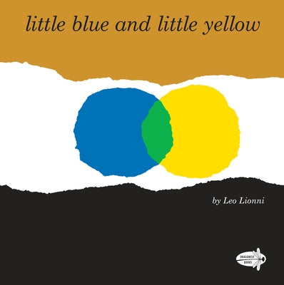Cover Image for Little Blue and Little Yellow -- Leo Lionni, Paperback