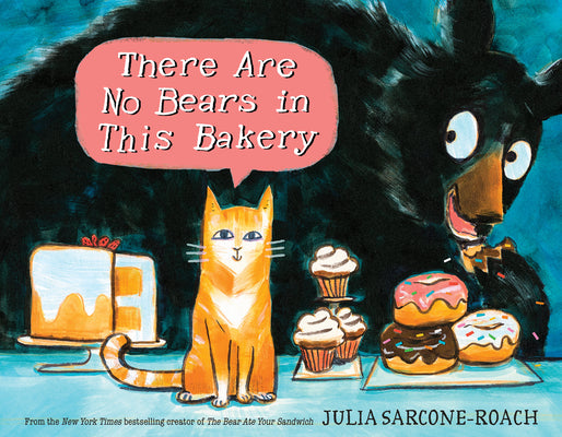 Cover Image for There Are No Bears in This Bakery -- Julia Sarcone-Roach, Hardcover