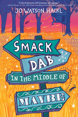 Cover Image for Smack Dab in the Middle of Maybe -- Jo Watson Hackl, Paperback