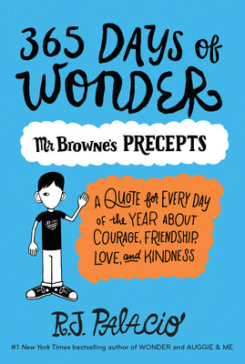 Cover Image for 365 Days of Wonder: Mr. Browne's Precepts -- R. J. Palacio, Paperback