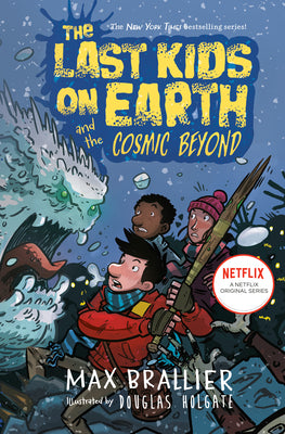 Cover Image for The Last Kids on Earth and the Cosmic Beyond -- Max Brallier, Hardcover