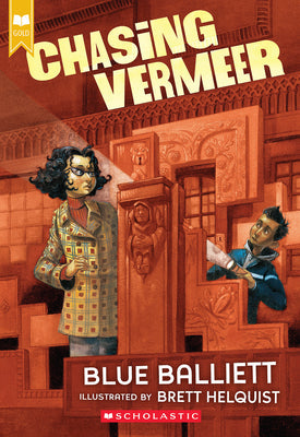 Chasing Vermeer (Scholastic Gold) -- Blue Balliett, Paperback