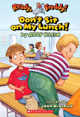 Cover Image for Don't Sit on My Lunch! -- Abby Klein, Paperback
