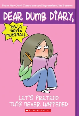 Cover Image for Let's Pretend This Never Happened (Dear Dumb Diary #1): Volume 1 -- Jim Benton, Mass Market Paperback
