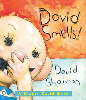 Cover Image for David Smells! a Diaper David Book -- David Shannon, Board Books
