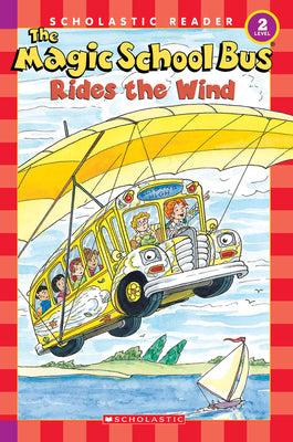 Cover Image for The Magic School Bus Rides the Wind (Scholastic Reader, Level 2) -- Joanna Cole, Paperback