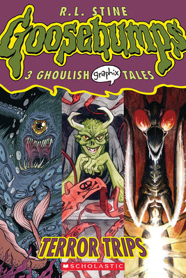 Terror Trips (Goosebumps Graphic Novel Collection #2) -- R. L. Stine, Paperback