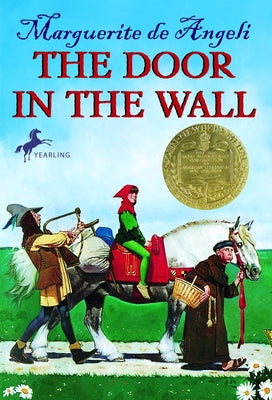 Cover Image for The Door in the Wall: (Newbery Medal Winner) -- Marguerite De Angeli, Paperback