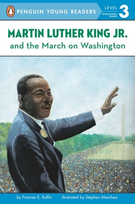 Cover Image for Martin Luther King, Jr. and the March on Washington -- Frances E. Ruffin, Paperback