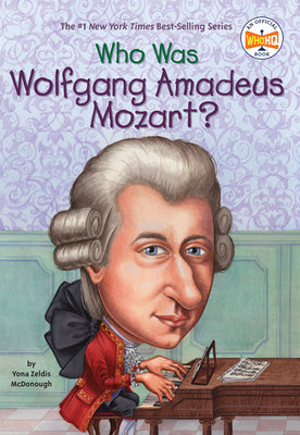 Cover Image for Who Was Wolfgang Amadeus Mozart? -- Yona Zeldis McDonough, Paperback