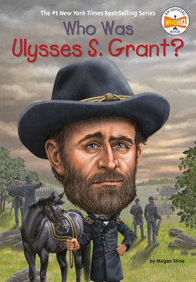 Cover Image for Who Was Ulysses S. Grant? -- Megan Stine, Paperback